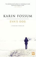 Evas oog 9789460682865 Karin Fossum, Boeken, Thrillers, Verzenden, Gelezen, Karin Fossum