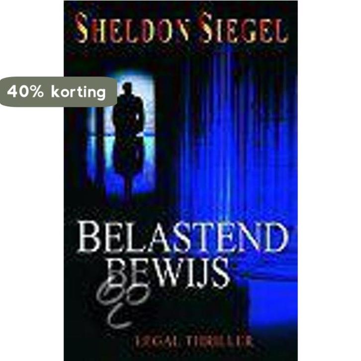 Belastend bewijs 9789022530627 Sheldon Siegel, Boeken, Thrillers, Gelezen, Verzenden