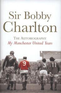 My Manchester United years: the autobiography by Bobby, Boeken, Biografieën, Gelezen, Verzenden