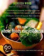 The New Whole Foods Encyclopedia - The New Whole Foods, Boeken, Ophalen of Verzenden, Nieuw