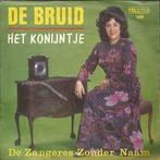 vinyl single 7 inch - De Zangeres Zonder Naam - De Bruid, Verzenden, Zo goed als nieuw