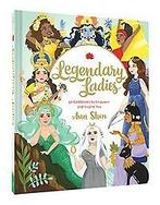 Legendary Ladies 9781452163413 Ann Shen, Boeken, Verzenden, Zo goed als nieuw, Ann Shen