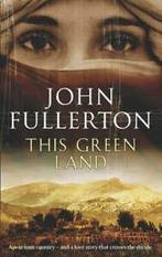 This green land by John Fullerton (Paperback) softback), Boeken, Taal | Engels, Gelezen, John Fullerton, Verzenden