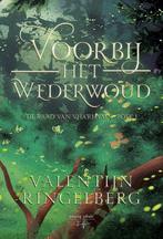 Voorbij het Wederwoud - Valentijn Ringelberg - 9789463967273, Verzenden, Nieuw