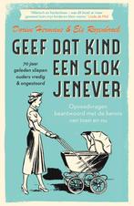 Geef dat kind een slok jenever 9789000357321 Els Rozenbroek, Boeken, Verzenden, Gelezen, Els Rozenbroek