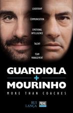9789896553036 Guardiola vs Mourinho: More Than Coaches, Boeken, Verzenden, Nieuw, Rui Lanca