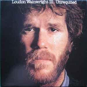 LP gebruikt - Loudon Wainwright III - Unrequited, Cd's en Dvd's, Vinyl | Rock, Zo goed als nieuw, Verzenden
