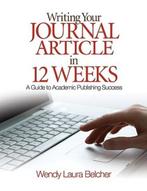 9781412957014 | Writing Your Journal Article in Twelve Weeks, Nieuw, Verzenden