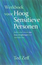 Werkboek voor Hoog Sensitieve Personen 9789069637716, Boeken, Verzenden, Gelezen, Ted Zeff