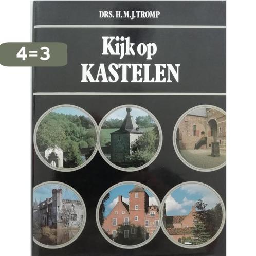 Kyk op kastelen 9789010024466 Tromp, Boeken, Wetenschap, Gelezen, Verzenden