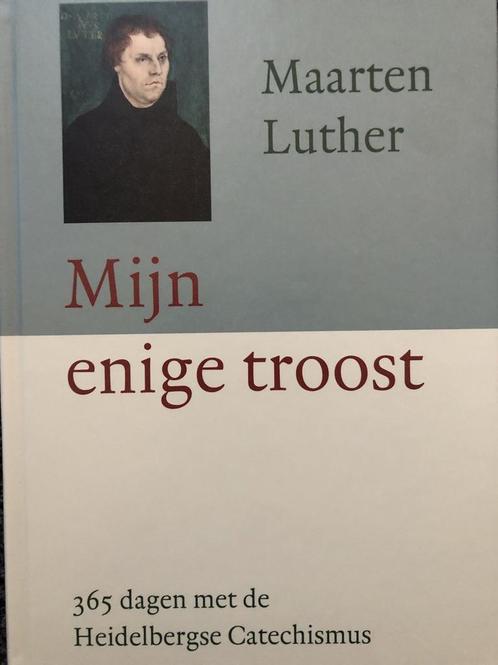 Mijn enige troost 9789033127403 Maarten Luther, Boeken, Godsdienst en Theologie, Zo goed als nieuw, Verzenden