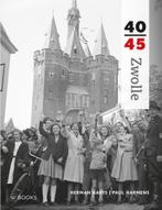 Zwolle 40-45 / Reeks 40-45 9789462580367 Herman Aarts, Boeken, Oorlog en Militair, Verzenden, Zo goed als nieuw, Herman Aarts