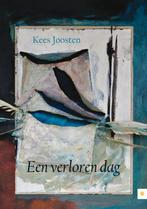 Een Verloren Dag 9789048418220 Kees Joosten, Verzenden, Gelezen, Kees Joosten