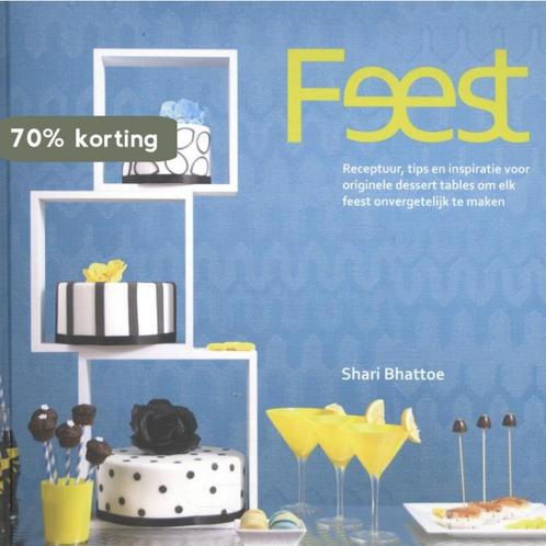 Feest 9789045204314 Shari Bhattoe, Boeken, Kookboeken, Gelezen, Verzenden