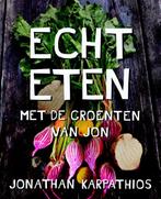 Echt eten 9789045212234 Jonathan Karpathios, Boeken, Verzenden, Zo goed als nieuw, Jonathan Karpathios