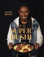 9789082438284 Dit is Super Dushi Jurino Ignacio, Verzenden, Nieuw, Jurino Ignacio