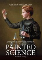 9789090383484 Painted Science | Tweedehands, Boeken, Verzenden, Zo goed als nieuw, Gerard Pasterkamp