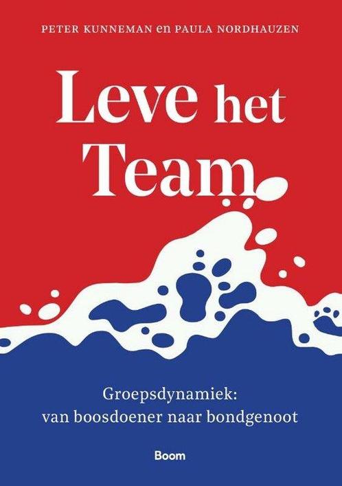 9789024450596 Leve het team Peter Kunneman, Boeken, Economie, Management en Marketing, Nieuw, Verzenden