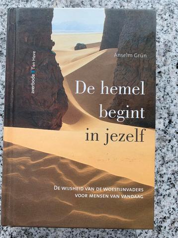 De hemel begint in jezelf (Anselm Grun)