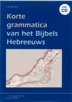Korte grammatica van het Bijbels Hebreeuws 9789062830985, Verzenden, Gelezen, J.W. Wesselius