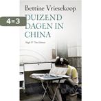 Duizend dagen in China 9789038803463 Bettine Vriesekoop, Boeken, Verzenden, Gelezen, Bettine Vriesekoop