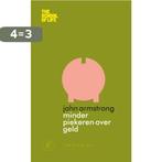 Minder piekeren over geld / The School of Life 9789029585071, Boeken, Verzenden, Gelezen, John Armstrong