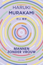 Mannen zonder vrouw 9789025451110 Haruki Murakami, Boeken, Literatuur, Verzenden, Zo goed als nieuw, Haruki Murakami