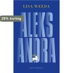 Aleksandra 9789403130811 Lisa Weeda, Verzenden, Gelezen, Lisa Weeda