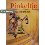 Pinkeltje en de aardmannetjes / Pinkeltje 9789000304479, Boeken, Verzenden, Gelezen, Dick Laan