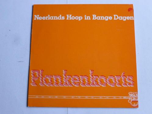 Neerlands Hoop in Bange Dagen - Plankenkoorts (LP), Cd's en Dvd's, Vinyl | Nederlandstalig, Verzenden