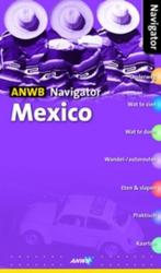 Mexico / ANWB navigator 9789018024406, Boeken, Verzenden, Gelezen