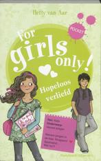 For Girls Only! Hopeloos Verliefd 9789002238482, Boeken, Kinderboeken | Jeugd | 10 tot 12 jaar, Gelezen, Verzenden, Hetty van Aar, Hetty van Aar