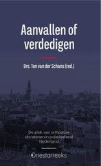 Aanvallen of verdedigen / Driestarreeks Studium Generale / 7, Gelezen, Ton van der Schans, Verzenden