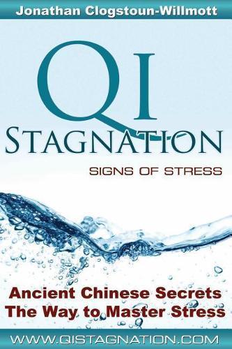 Qi Stagnation - Signs of Stress: Putting Chinese medicine, Boeken, Studieboeken en Cursussen, Verzenden