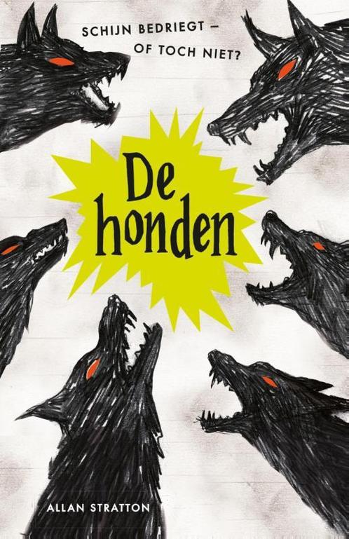 De honden 9789025758806 Allan Stratton, Boeken, Kinderboeken | Jeugd | 13 jaar en ouder, Gelezen, Verzenden