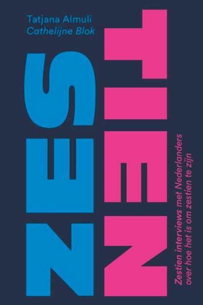 Zestien | Cathelijne Blok ; Tatjana Almuli | 9789463492232, Boeken, Wetenschap, Zo goed als nieuw