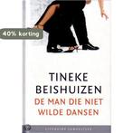 De man die niet wilde dansen / Literaire Juweeltjes, Boeken, Verzenden, Zo goed als nieuw, Tineke Beishuizen