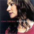 cd - Joan Osborne - Righteous Love, Verzenden, Zo goed als nieuw