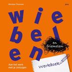 Wiebelen en friemelen 9789492525611 Monique Thoonsen, Boeken, Verzenden, Zo goed als nieuw, Monique Thoonsen