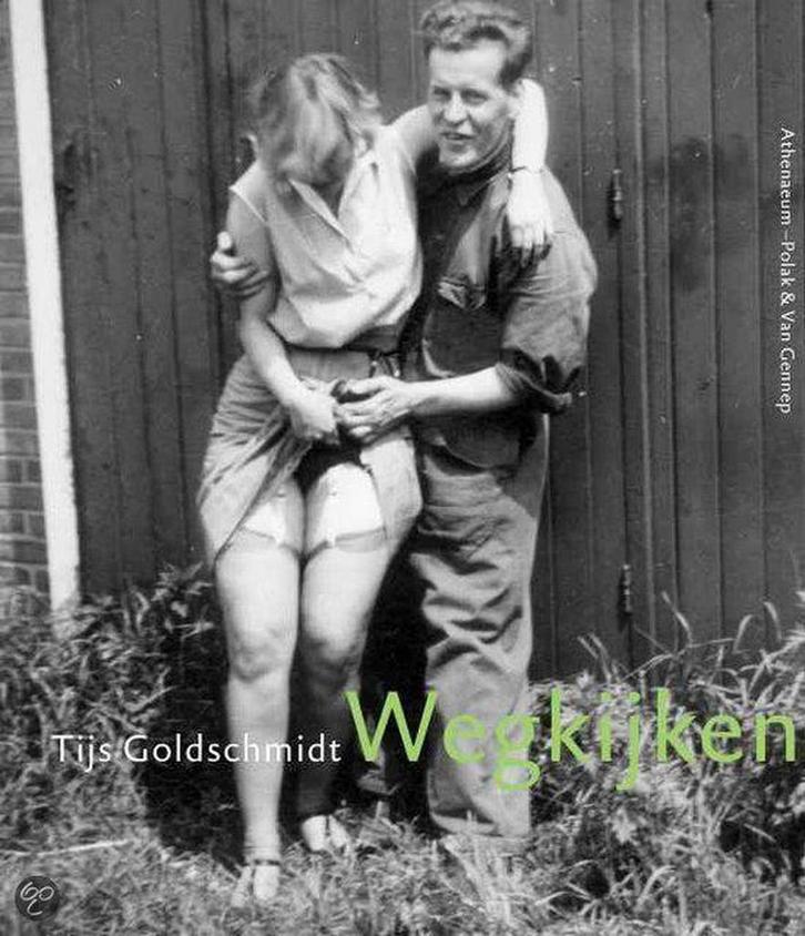 Wegkijken 9789025317508 T. Goldschmidt, Boeken, Kunst en Cultuur | Fotografie en Design, Gelezen, Verzenden