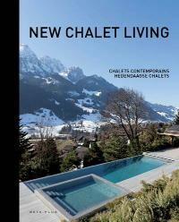 New chalet living 9789089441386 Wim Pauwels, Boeken, Taal | Engels, Gelezen, Verzenden