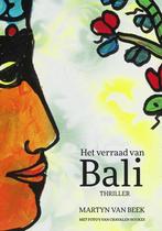 Het verraad van Bali 9789490085612 Martyn van Beek, Verzenden, Gelezen, Martyn van Beek