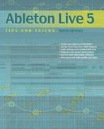 Ableton Live 5: tips and tricks by Martin Delaney, Gelezen, Martin Delaney, Verzenden