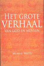 Het grote verhaal van god en mensen 9789033818554 M. Watts, Verzenden, Gelezen, M. Watts