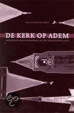 KERK OP ADEM 9789058291899, Verzenden, Gelezen
