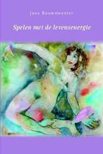 Spelen met de levensenergie - Joos Bouwmeester - 97890517956, Verzenden, Nieuw