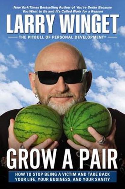 Grow a Pair | WINGET,  Larry | 9781592408467, Boeken, Wetenschap, Zo goed als nieuw