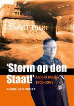 9789464550221 Storm op den Staat! Arnold Meijer (1905-1965), Boeken, Biografieën, Verzenden, Nieuw, Andre van Noort