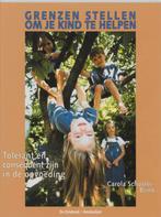 Grenzen Stellen Om Je Kind Te Helpen 9789060306741, Boeken, Verzenden, Zo goed als nieuw, C. Schuster-Brink