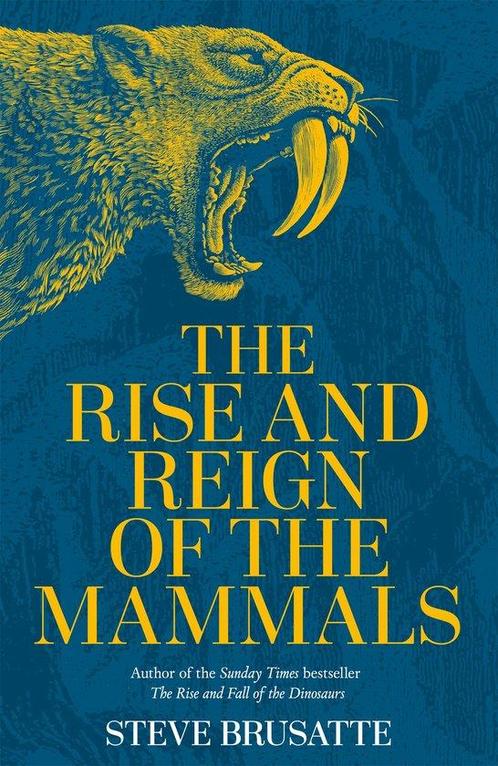 9781529034219 The Rise and Reign of the Mammals, Boeken, Studieboeken en Cursussen, Nieuw, Verzenden